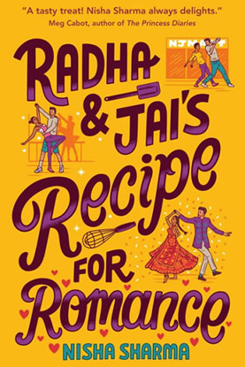 Radha & Jai's Recipe for Romance by young adult author, Nisha Sharma